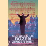Slechts de bozen zingen niet: Geschiedenis van het koor "Morgenrood" 1946-1996 door Lilian de Bruijn
