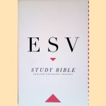 ESV Study Bible door Crossway Bibles