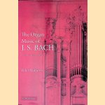 The Organ Music of J. S. Bach door Peter Williams