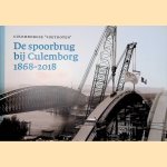 De spoorbrug bij Culemborg 1868-2018
Izabela Pacholec e.a.
€ 9,00 De spoorbrug bij Culemborg 1868-2018
Izabela Pacholec e.a.
€ 9,00