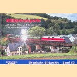 Milit&auml;rtransporte: Alliierte, NVA und Bundeswehr auf Eisenbahn-Reisen door Norman Kampmann