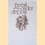 Beest onder de dom door Arie Niemeijer