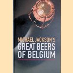 Michael Jackson's Great Beers of Belgium door Michael Jackson