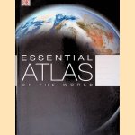 Essential Atlas of the World door Andrew Heritage