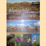 Bloeiende duinen: Van Delta naar Wadden: Van zuid naar noord langs de mooiste plekken door Rolf Roos