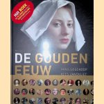 De Gouden Eeuw: Proeftuin van onze wereld door Hans Goedkoop e.a.