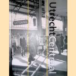 Utrecht Centraal door Victor Lansink e.a.