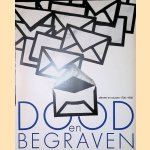 Dood en begraven: Sterven en rouwen 1700 - 1900
Dood en begraven: Sterven en rouwen 1700 - 1900
Adeline M. Janssens
€ 25,00 Dood en begraven: Sterven en rouwen 1700 - 1900
Dood en begraven: Sterven en rouwen 1700 - 1900
Adeline M. Janssens
€ 25,00