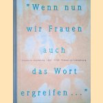 "Wenn nun wir Frauen auch das Wort ergreifen ...": 1880-1950, Frauen in Luxembourg
Germaine Goetzinger
&euro;&nbsp;30,00