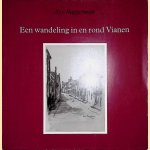 Een wandeling in en rond Vianen door Ary Baggerman