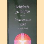 Belijdenisgeschriften van de protestantse kerk in nederland door K Zwanepol e.a.