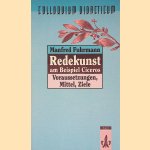 Redekunst am Beispiel Ciceros: Voraussetzungen, Mittel, Ziele
Manfred Fuhrmann
€ 9,00 Redekunst am Beispiel Ciceros: Voraussetzungen, Mittel, Ziele
Manfred Fuhrmann
€ 9,00