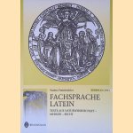 Fachsprache Latein: Texte aus Naturwissenschaft - Medizin - Recht door Walter Freinbichler