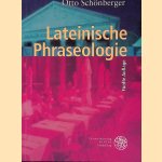 Lateinische Phraseologie - F&uuml;nfte Auflage door Otto Sch&ouml;nberger