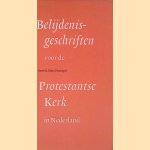 Belijdenisgeschriften voor de Protestantse Kerk in Nederland door Klaas Zwanepol