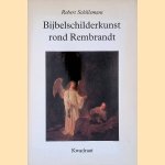 Bijbelschilderkunst rond Rembrandt
Rijksmuseum Het Catharijneconvent e.a.
€ 6,00 Bijbelschilderkunst rond Rembrandt
Rijksmuseum Het Catharijneconvent e.a.
€ 6,00