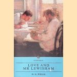 Love and Mr Lewisham: The Story of a Very Young Couple door H. G. Wells