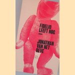 Fidelio leeft nog
Jonathan van het Reve
&euro;&nbsp;7,00