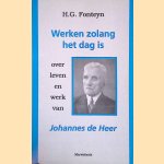 Werken zolang het dag is: Over leven en werk van Johannes de Heer
H.G. Fonteyn
€ 8,00 Werken zolang het dag is: Over leven en werk van Johannes de Heer
H.G. Fonteyn
€ 8,00