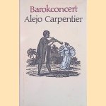 Barokconcert door Alejo Carpentier