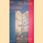 Het Franse testament door Andre&iuml; Makine