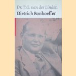 Dietrich Bonhoeffer: een inleiding met kernteksten
T. G. van der Linden
€ 6,00 Dietrich Bonhoeffer: een inleiding met kernteksten
T. G. van der Linden
€ 6,00