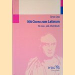 Mit Cicero zum Latinum: Ein Lese- und Arbeitsbuch
Simon Lozo
&euro;&nbsp;15,00
