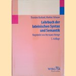 Lehrbuch der lateinischen Syntax und Semantik
Thorsten Burkard e.a.
&euro;&nbsp;65,00