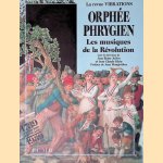 Orph&eacute;e Purygien: Les musiques de la revolution door Jean-R&eacute;my - and others Julien