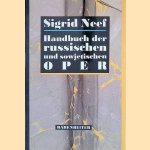 Handbuch der russischen und sowjetischen Oper door Sigrid Neef
