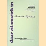 Daar zit muziek in: Een literatuurstudie ten behoeve van de ontwikkeling van een observatiemethode gericht op muzikaal gedrag van peuters door Thomas Wijsman