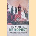 De kopiist: Een mysterie in Arabisch Cordoba: historische roman door Hanny Alders