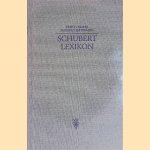 Schubert-Lexikon door Ernst Hilmar e.a.