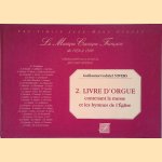 2. Livre d'orgue contenant la messe et les hymnes de l'Église
Guillaume-Gabriel Nivers
€ 65,00 2. Livre d'orgue contenant la messe et les hymnes de l'Église
Guillaume-Gabriel Nivers
€ 65,00