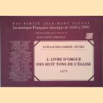 3. Livre d'orgue: Des huit tons de l'Église: 1675
Guillaume-Gabriel Nivers
€ 20,00 3. Livre d'orgue: Des huit tons de l'Église: 1675
Guillaume-Gabriel Nivers
€ 20,00