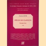 Pi&egrave;ces de Clavecin: Premier livre: 1746 door Pancrace Royer