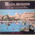 Malta Revisited: An Appointment with History door Eric Gerada-Azzopardi