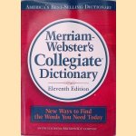 Merriam-Webster's Collegiate Dictionary - Eleventh Edition door Frederick C. Mish