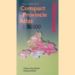 Compact Provincie Atlas Gelderland 1:50 000 door Wolters-Noordhoff Atlasprodukties