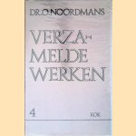 Verzamelde werken 4: Ontmoetingen; De actusaliteit der historie deel II (het theologische en filosofische gesprek met de traditie) door Dr. Oepke Noordmans