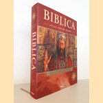 Biblica: atlas van de bijbel: een cultuurhistorische reis door de landen van de bijbel door Barry J. Beitzel