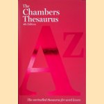 The Chambers Thesaurus: the unrivalled thesaurus for word lovers - 4th Edition door Robert Williams