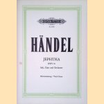 Jephtha HWV 70: Soli, Chor und Orchester: Klavierauszug/Vocal Score door Georg Friedrich H&auml;ndel