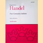 Four Coronation Anthems HWV 258-261: Vocal Score = Klavierauszug door Georg Friedrich H&auml;ndel
