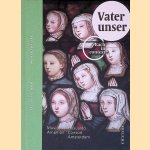 Vater unser: Cantatas, motet and organ works by Bach, performed in their liturgical-musical context = Cantates, motet en orgelwerken van Bach, uitgevoerd in hun liturgisch-muzikale context = Kantaten. Motette und Orgelwerke von Bach, aufgef&uuml;hrt in door Peter Arts