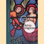 Actus tragicus: Cantatas, motet and organ works by Bach, performed in their liturgical-musical context = Cantates, motet en orgelwerken van Bach, uitgevoerd in hun liturgisch-muzikale context = Kantaten. Motette und Orgelwerke von Bach, aufgef&uuml;hrt in door Peter Arts