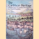 The Caribbean Heritage: an illustrated guide to the treasures of 500 turbulent years
Virginia Radcliffe
&euro;&nbsp;10,00