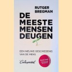 De meeste mensen deugen: een nieuwe geschiedenis van de mens door Rutger Bregman