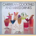 Caribbean Cocktails and Mixed Drinks door Mike Henry