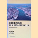 Cultureel moza&iuml;ek van de Nederlandse Antillen: varianten en constanten door Rene A. R&ouml;mer